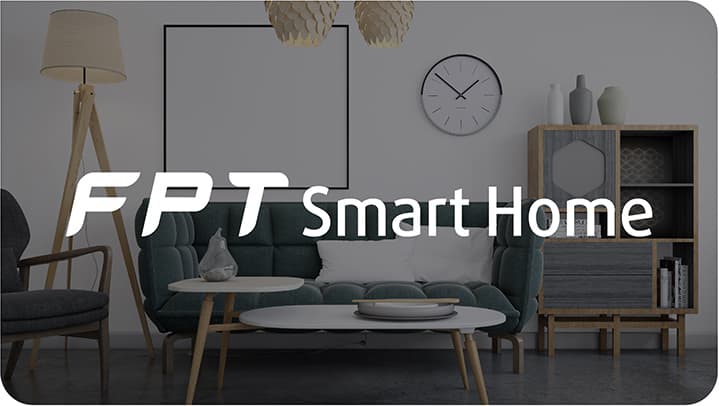 Giới thiệu FPT Smart Home